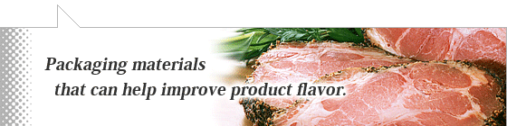 Packaging materials that can help improve product flavor.